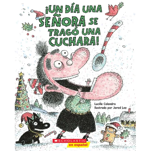 ¡Un Día Una Señora Se Tragó Una Cuchara! (There Was an Old Lady Who Swallowed a Spoon!) - Paperback