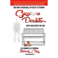 Grave Doubts: One Man's Incredible Afterlife Testimony - Paperback