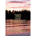Two From Tennessee - Hardcover