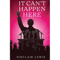 It Can't Happen Here - Paperback