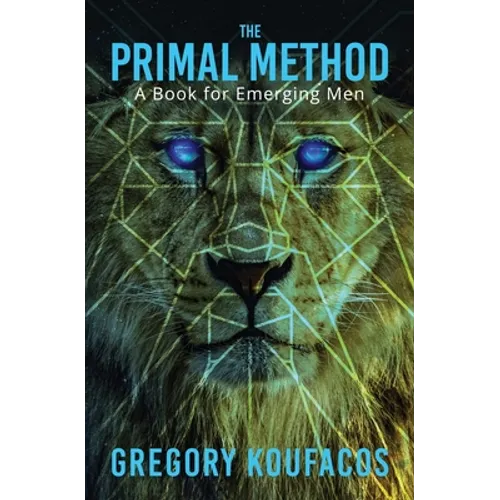 The Primal Method: A Book for Emerging Men - Paperback