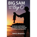 Big Sam and the Big O - Paperback