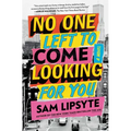 No One Left to Come Looking for You - Paperback