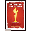 Dropping the Torch