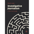 Investigative Journalism: A Survival Guide - Paperback