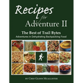 Recipes for Adventure II: The Best of Trail Bytes - Paperback