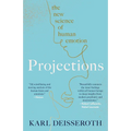 Projections: The New Science of Human Emotion - Paperback