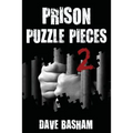 Prison Puzzle Pieces 2: The realities, experiences and insights of a corrections officer doing his time in Historic Stillwater Prison
