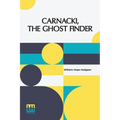 Carnacki, The Ghost Finder - Paperback