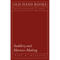 Saddlery and Harness-Making - Paperback
