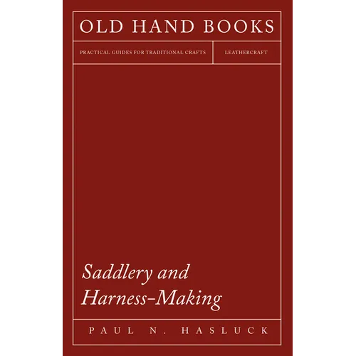 Saddlery and Harness-Making - Paperback