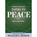 Thomas Naylor's Paths to Peace: Small Is Necessary - Paperback