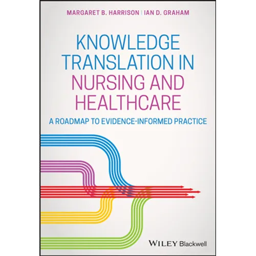 Knowledge Translation in Nursing and Healthcare - Paperback