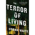 The Terror of Living - Paperback