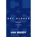 Get Closer: A Devotional for Encountering God - Paperback