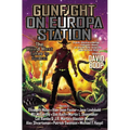 Gunfight on Europa Station - Paperback