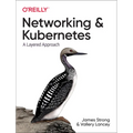 Networking and Kubernetes: A Layered Approach - Paperback