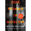 Our Woman in Moscow - Paperback