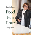 Food, Fun, Love: Party Styles - Hardcover