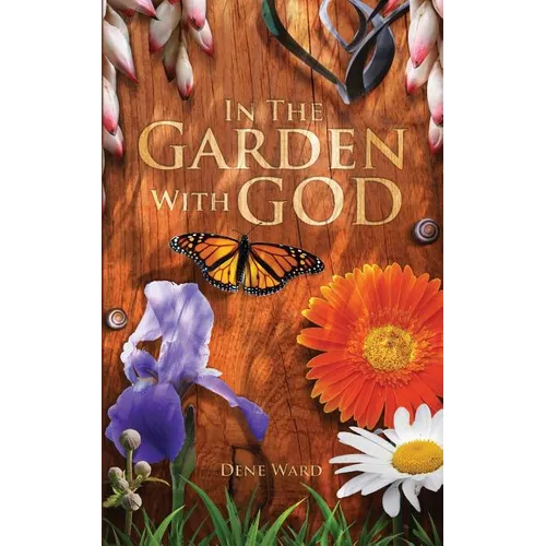 In the Garden with God - Paperback