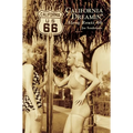 California Dreamin' Along Route 66 - Hardcover
