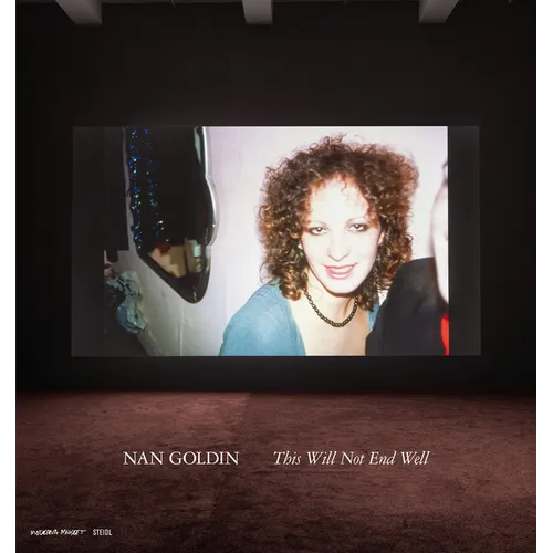 Nan Goldin: This Will Not End Well - Hardcover