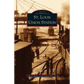 St. Louis Union Station - Hardcover