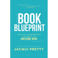 Book Blueprint: How Any Entrepreneur Can Write an Awesome Book - Paperback
