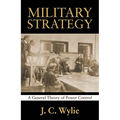 Military Strategy: A General Theory of Power Control