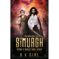 The Simurgh - Pitch & Sickle Book Seven - Paperback