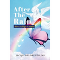 After The Rain: There is Always a Rainbow - Paperback
