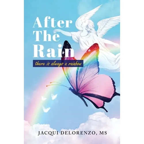 After The Rain: There is Always a Rainbow - Paperback