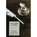 In the Words of Women: The Revolutionary War and the Birth of the Nation, 1765 - 1799