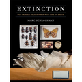 Extinction: Our Fragile Relationship with Life on Earth - Hardcover