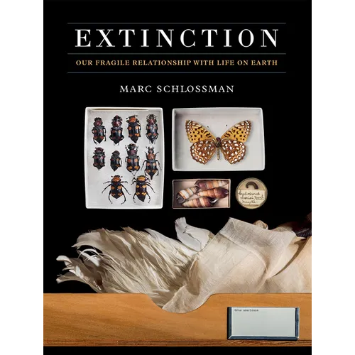 Extinction: Our Fragile Relationship with Life on Earth - Hardcover
