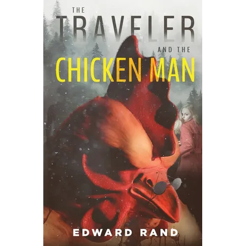 The Traveler and The Chicken Man - Paperback