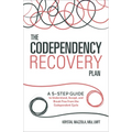 The Codependency Recovery Plan: A 5-Step Guide to Understand, Accept, and Break Free from the Codependent Cycle - Paperback