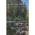 River Ask Me Why: Into the West on Two Wheels - Paperback