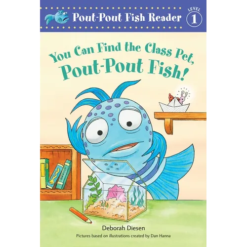 You Can Find the Class Pet, Pout-Pout Fish! - Paperback