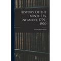 History Of The Ninth U.s. Infantry, 1799-1909