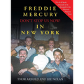 Freddie Mercury in New York Don't Stop Us Now! - Hardcover