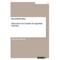 Educación: Una Cuestión de Seguridad Nacional - Paperback