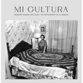 Mi Cultura: Bringing Shadow Into Light - Hardcover