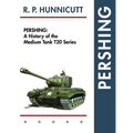 Pershing: A History of the Medium Tank T20 Series