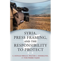 Syria, Press Framing, and the Responsibility to Protect