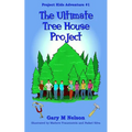 The Ultimate Tree House Project - Paperback