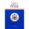 The Presidency of James K. Polk