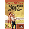 The Sailcloth Shroud / All the Way - Paperback