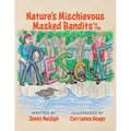 Nature's Mischievous Masked Bandits to the Rescue - Paperback