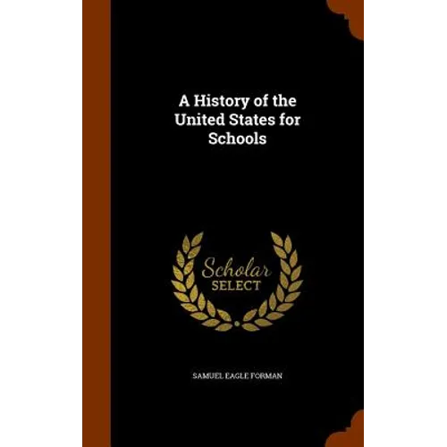 A History of the United States for Schools